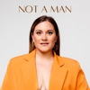 Not a Man - EP