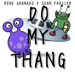 Do My Thang (feat. Sean Frazier) Song Lyrics