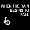 When the Rain Begins to Fall - Single