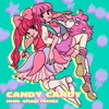 CANDY CANDY (Moe Shop Remix) - Single