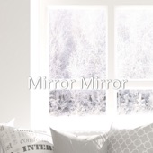 Mirror Mirror (Radio Edit) artwork