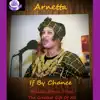 If By Chance Featuring Arnetta - Single album lyrics, reviews, download