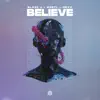 Stream & download Believe