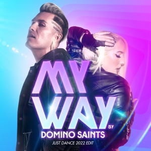 Domino Saints - My Way (Just Dance 2022 Edit) - Line Dance Choreographer
