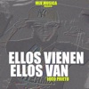 Ellos Vienen Ellos Van - Single