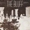 Stream & download The Bluff (feat. Bronze Nazareth) - Single