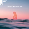 Think About Me - Single