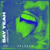 Say Yeah - Single