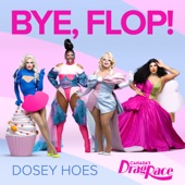 Bye, Flop! (Dosey Hoes) artwork