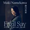 Stream & download Fazil Say: Alla Turca Jazz (Fantasia on the Rondo from Mozart's Piano Sonata in A Major, K. 331) - Single