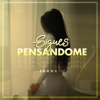 Sigues Pensandome - Single