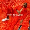 Tsy affaire - Single