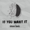 If you want it - Single