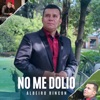 Albeiro Rincon - No Me Dolio