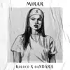 Mirar - Single album lyrics, reviews, download
