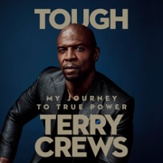 Tough: My Journey to True Power (Unabridged)