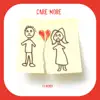 Care More - Single album lyrics, reviews, download