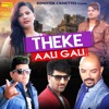 Theke Aali Gali - Single