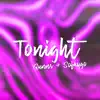 Tonight (feat. Sofaygo) - Single album lyrics, reviews, download