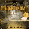 Overdosing on beats (feat. Tone styles) - Single