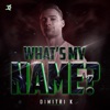 What's My Name - Single