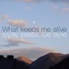 What Keeps Me Alive - Single