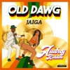 Jaiga - Old Dawg