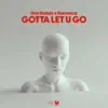 Gotta Let U Go - Single album lyrics, reviews, download