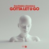 Gotta Let U Go - Single