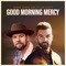 Good Morning Mercy (feat. Dylan Scott) - Jason Crabb lyrics