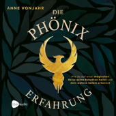 Die Phönixerfahrung - Anne Vonjahr