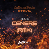 Lazza Cenere (RMX) [REMIX] - AnDrewBeatZ