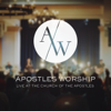 Live at the Church of the Apostles - EP - Apostles Worship