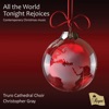 Truro Cathedral Choir - Nowell Sing We