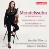 Mendelssohn: Violin Concerto, A Midsummer Night's Dream (Mendelssohn in Birmingham, Vol. 4) album lyrics, reviews, download