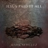 Jesus Paid It All - Single
