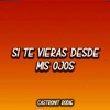 Si Te Vieras Desde Mis Ojos Sabrias by castronit rodig, Chris Lebron iTunes Track 1