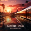 Caribbean Express (feat. Andrey Chmut) - Single