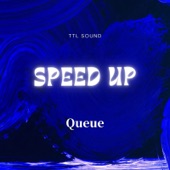 Speed up (feat. Queue) artwork