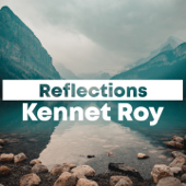 Reflections - Kennet Roy