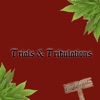 Trials & Tribulations