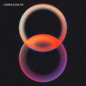 Loves & Cults artwork