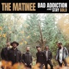 Bad Addiction / Stay Gold - Single