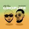 CHOPLIFE (feat. Patoranking) - Single album lyrics, reviews, download