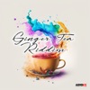 Ginger Tea Riddim - EP