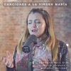 Canciones a la Virgen María