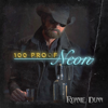 Ronnie Dunn - 100 Proof Neon  artwork