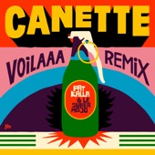 Pat Kalla - Canette (Voilaaa Remix)