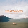 Heat Waves (Acoustic) - Single