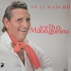 As 12 Mais do Velho Milongueiro